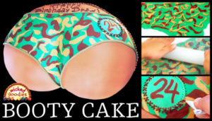 Booty Cake Tutorial