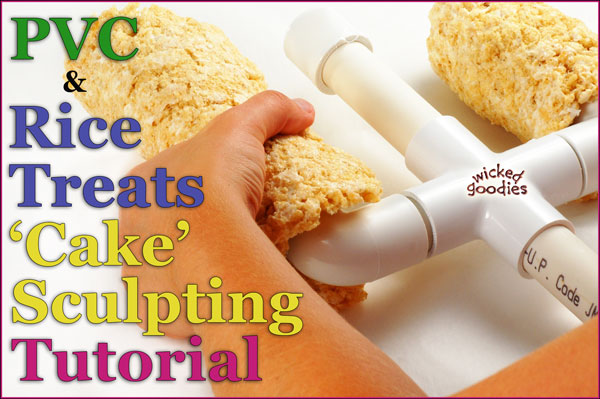 How to Sculpt Cakes Elements with PVC and Rice Treats