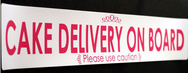 Cake Delivery on Board Signs