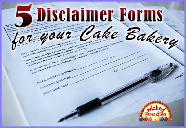 Disclaimer Forms for a Cake Bakery