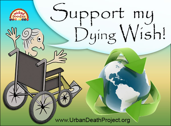 Support My Dying Wish!