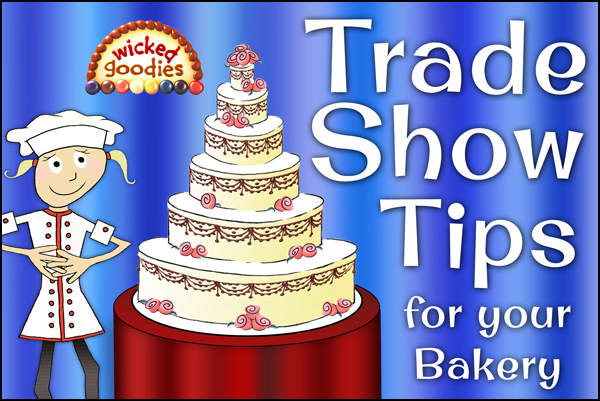 Trade Show Tips for Your Bakery