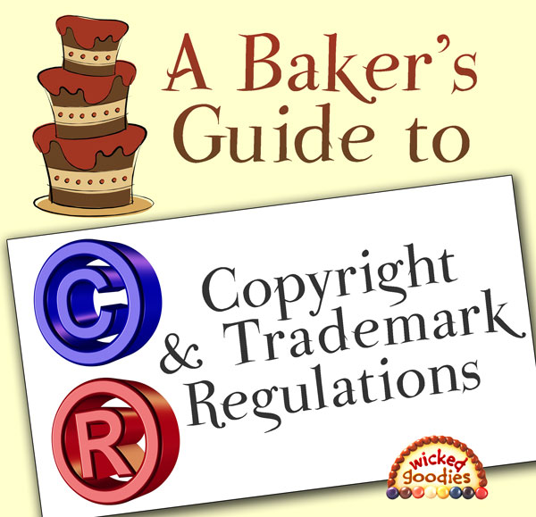 Copyright and Trademark Regulations for Bakers