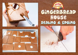 Gingerbread House Building: Sealing and Edging