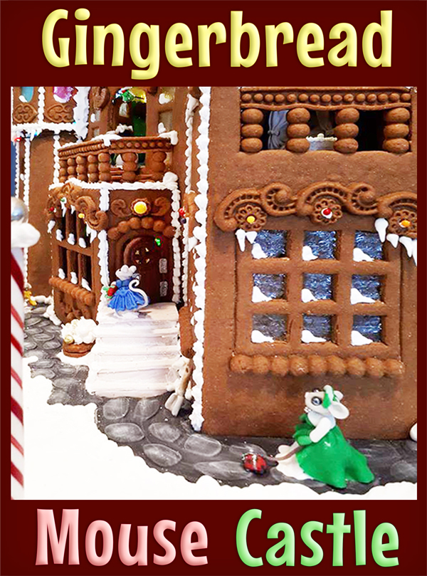 Gingerbread Mouse Castle by Debra Wolford